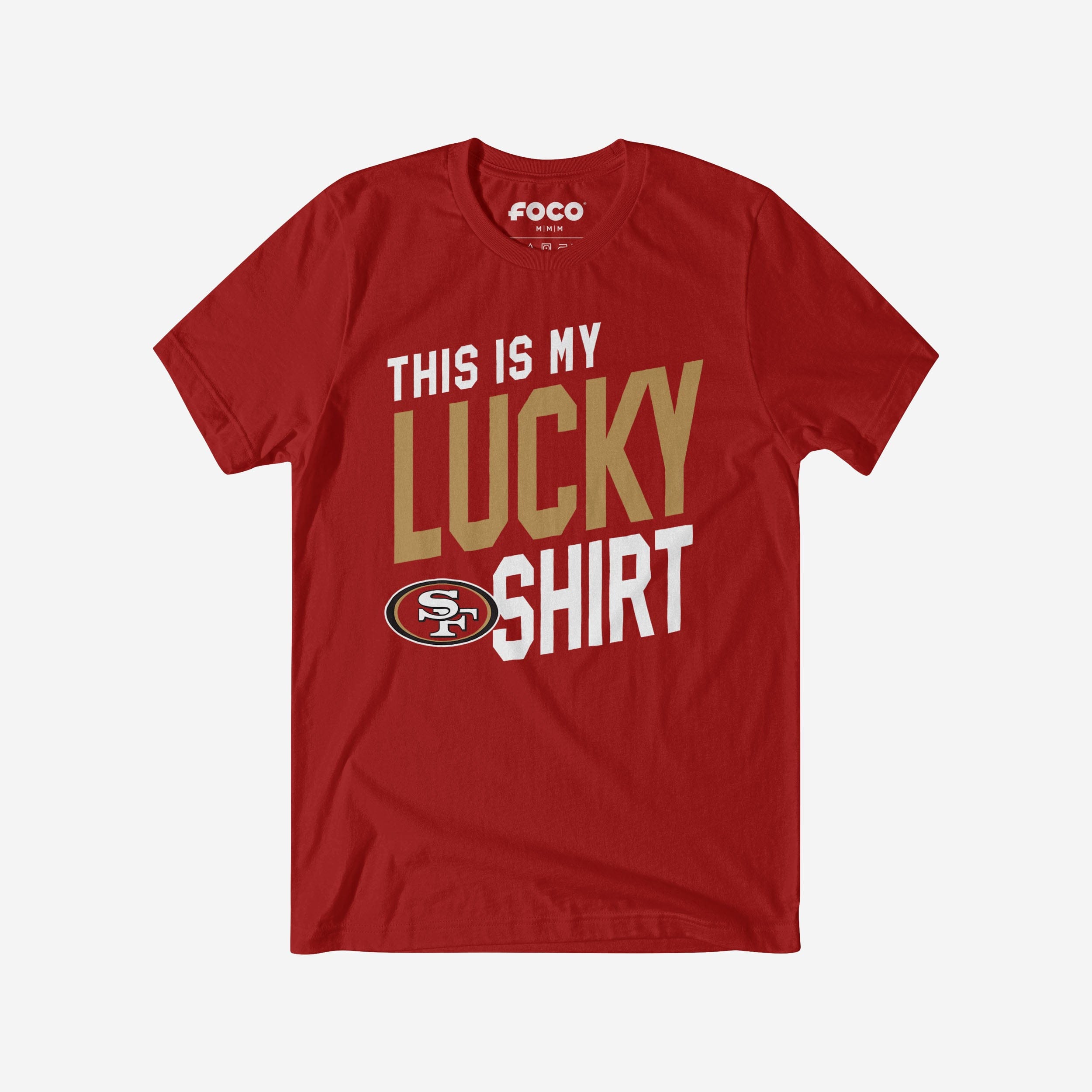 San Francisco 49ers C'est mon T-Shirt porte-bonheur