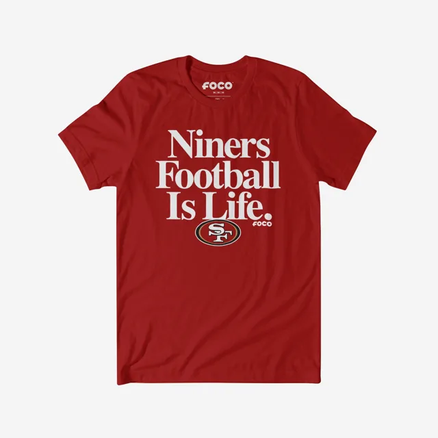 San Francisco 49ers T-shirt Le football est la vie